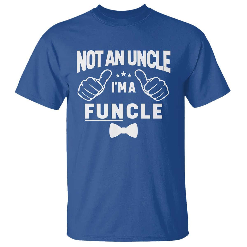 Funny Not An Uncle I'm A Funcle T Shirt Vintage Ribbon Star TS11 Royal Blue Print Your Wear