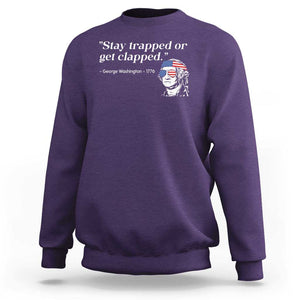 Funny 4th Of July Sweatshirt Stay Strapped Or Get Clapped TS11 Purple Print Your Wear