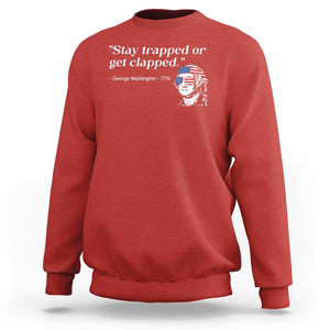 Funny 4th Of July Sweatshirt Stay Strapped Or Get Clapped TS11 Red Print Your Wear