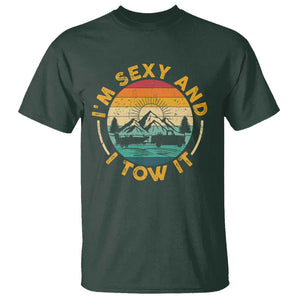 Camper T Shirt I'm Sexy and I Tow It Trailer RV Camping TS11 Dark Forest Green Print Your Wear