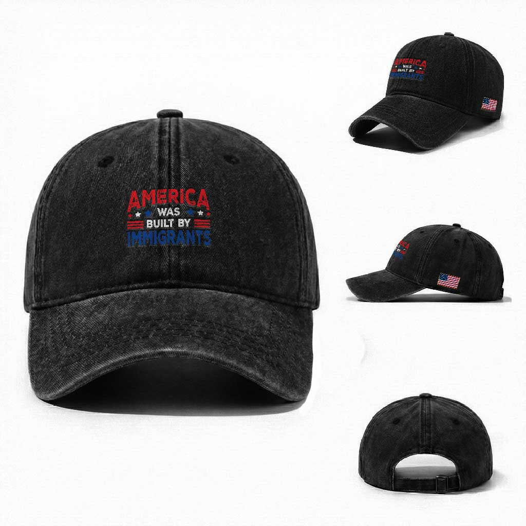 Funny America Was Built By Immigrants Washed Cotton Baseball Cap Stars Stripes TS11 Washed Cap Universal Fit Black Print Your Wear