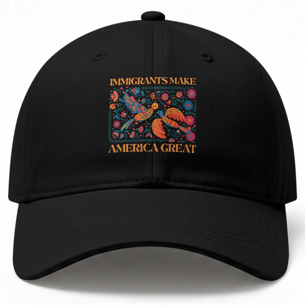 Funny Immigrants Make America Great Baseball Cap Floral Flower Birds Human Rights TS11 Print Your Wear