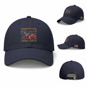 Funny Immigrants Make America Great Baseball Cap Floral Flower Birds Human Rights TS11 Baseball Cap Universal Fit Navy Print Your Wear