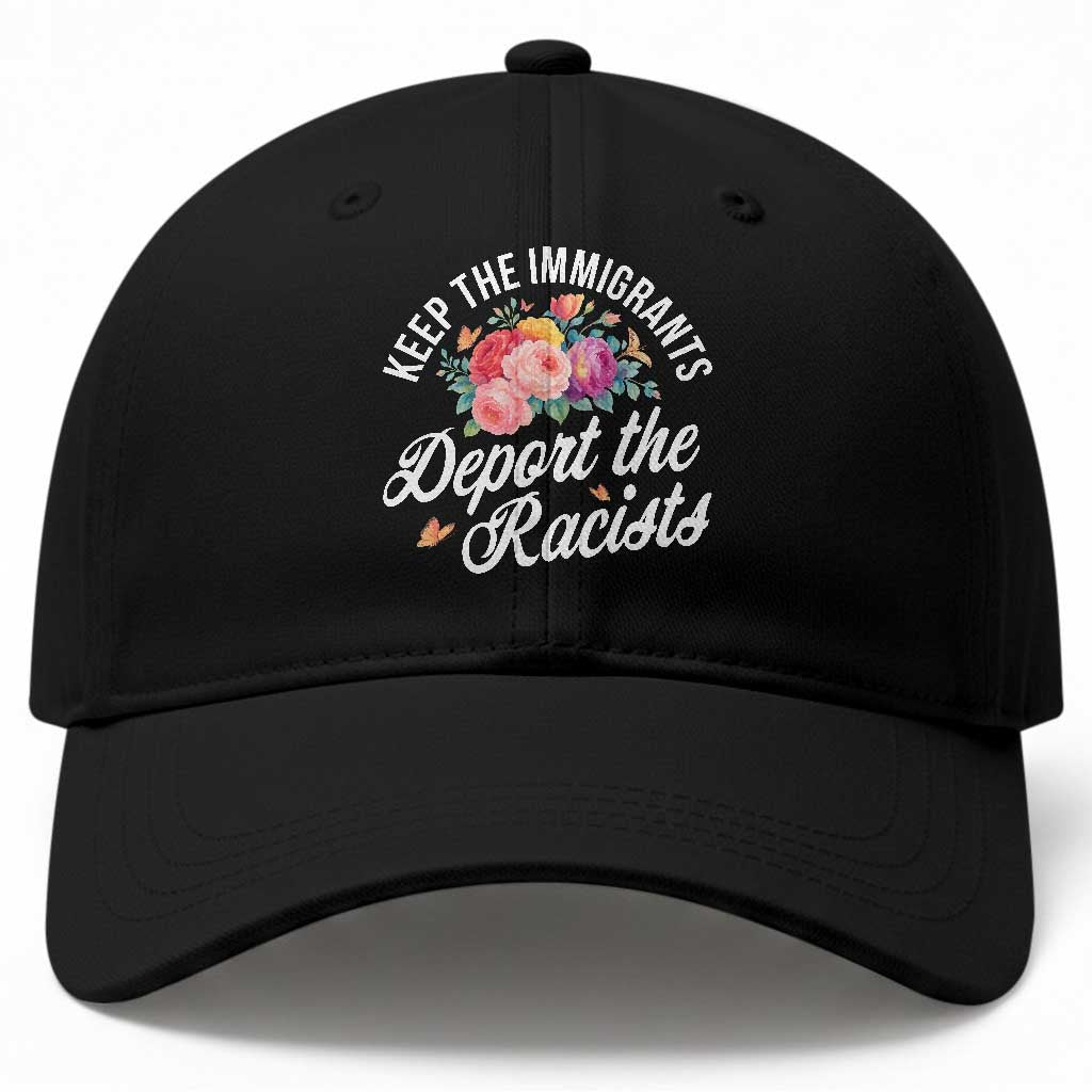 Funny Keep The Immigrants Deport The Racists Baseball Cap Floral Butterfly TS11 Print Your Wear
