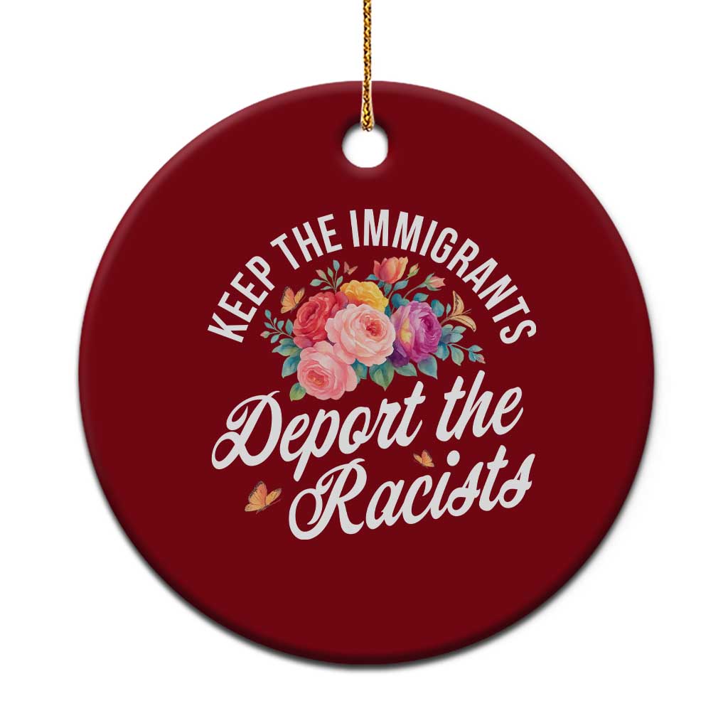 Funny Keep The Immigrants Deport The Racists Ceramic Ornament Floral Butterfly TS11 1pc Red Print Your Wear