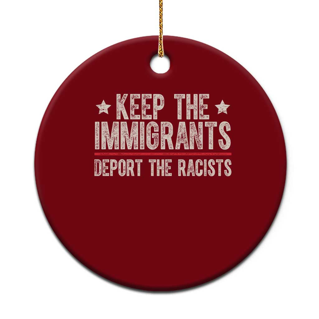 Keep The Immigrants Deport The Racists Ceramic Ornament Vintage Star TS11 1pc Red Print Your Wear