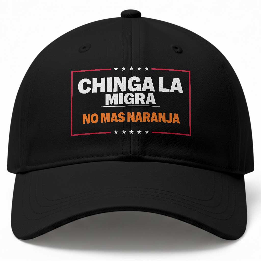Funny Chinga La Migra No Mas Naranja Baseball Cap Star Stripes TS11 Print Your Wear