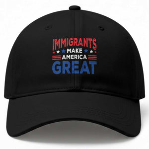 Funny Immigrants Make America Great Baseball Cap Stars Stripes TS11 Print Your Wear