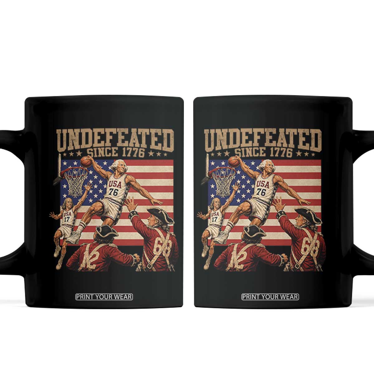 4th of July Basketball Undefeated Since 1776 Coffee Mug Funny Founding Fathers TS11 Black Print Your Wear