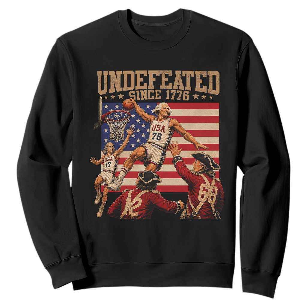 4th of July Basketball Undefeated Since 1776 Sweatshirt Funny Founding Fathers TS11 Black Print Your Wear