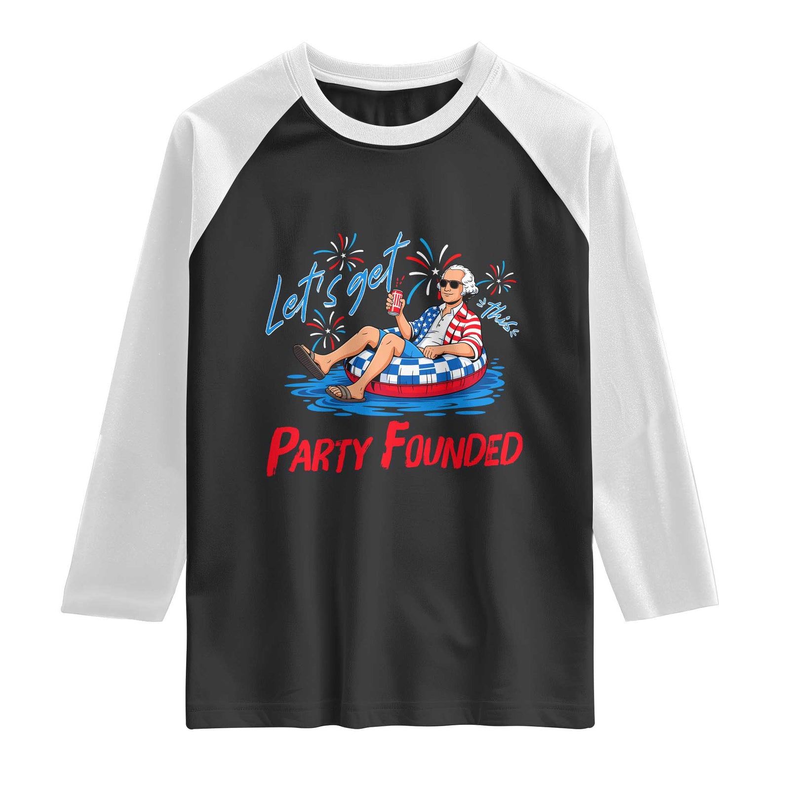 George Washington 4th of July Pool Party Raglan Shirt Let's Get This Party Founded TS11 Black White Print Your Wear