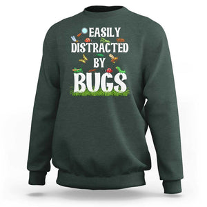 Funny Insects Sweatshirt Easily Distracted By Bugs Science School TS11 Dark Forest Green Print Your Wear