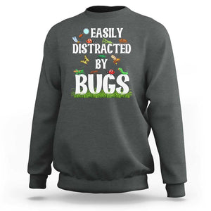 Funny Insects Sweatshirt Easily Distracted By Bugs Science School TS11 Dark Heather Print Your Wear