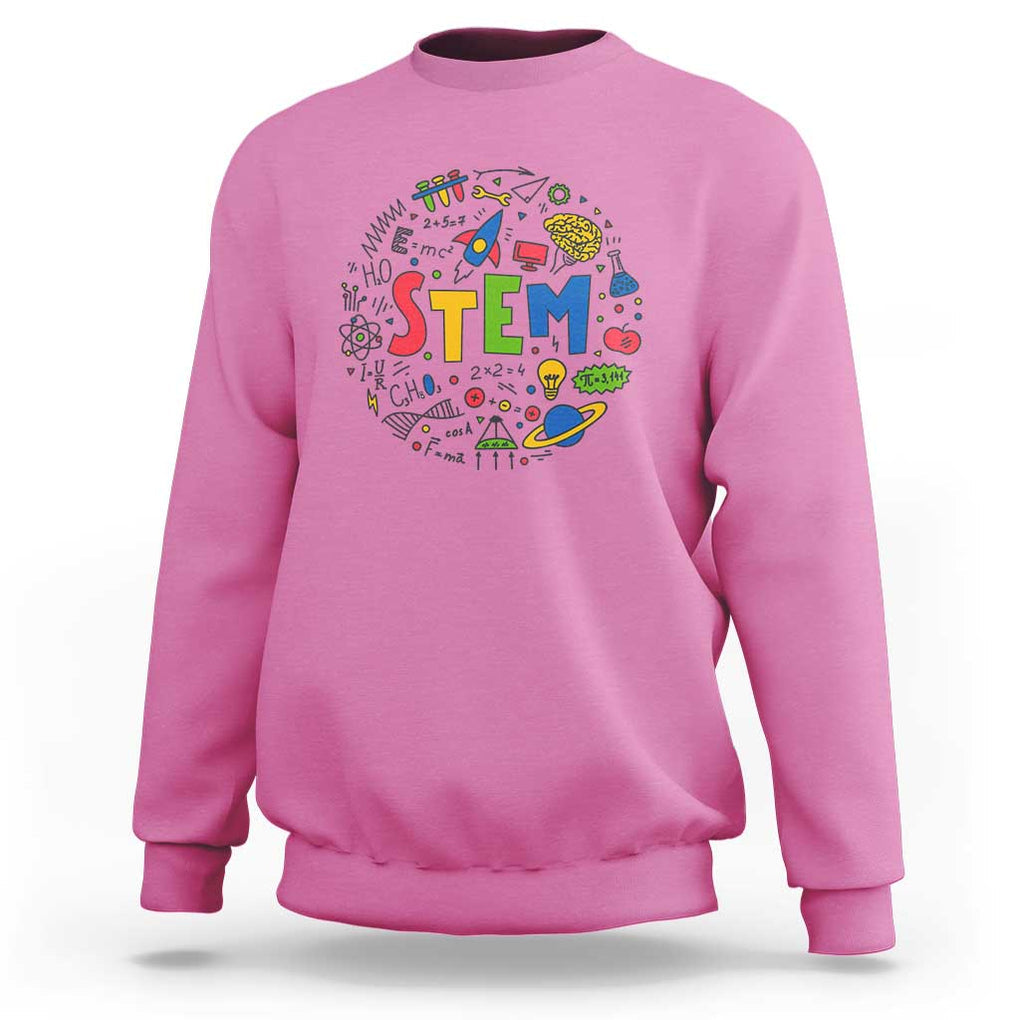 STEM Teacher Sweatshirt Science Technology Engineering Math School TS11 Azalea Print Your Wear