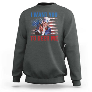 Funny Uncle Sam Sweatshirt I Want You To Beer Me American Flag TS11 Dark Heather Print Your Wear