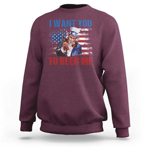 Funny Uncle Sam Sweatshirt I Want You To Beer Me American Flag TS11 Maroon Print Your Wear