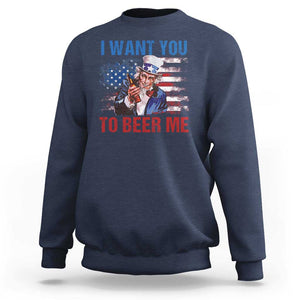 Funny Uncle Sam Sweatshirt I Want You To Beer Me American Flag TS11 Navy Print Your Wear