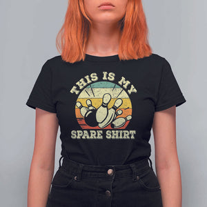 Funny Bowling T Shirt For Women This Is My Spare Shirt Retro Ball Pins Strike Spilt TS11 Black Print Your Wear