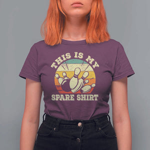 Funny Bowling T Shirt For Women This Is My Spare Shirt Retro Ball Pins Strike Spilt TS11 Maroon Print Your Wear