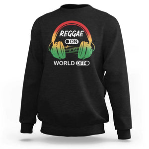 Reggae On World Off Sweatshirt Reggae King Music Rastafarian TS11 Black Print Your Wear