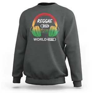 Reggae On World Off Sweatshirt Reggae King Music Rastafarian TS11 Dark Heather Print Your Wear