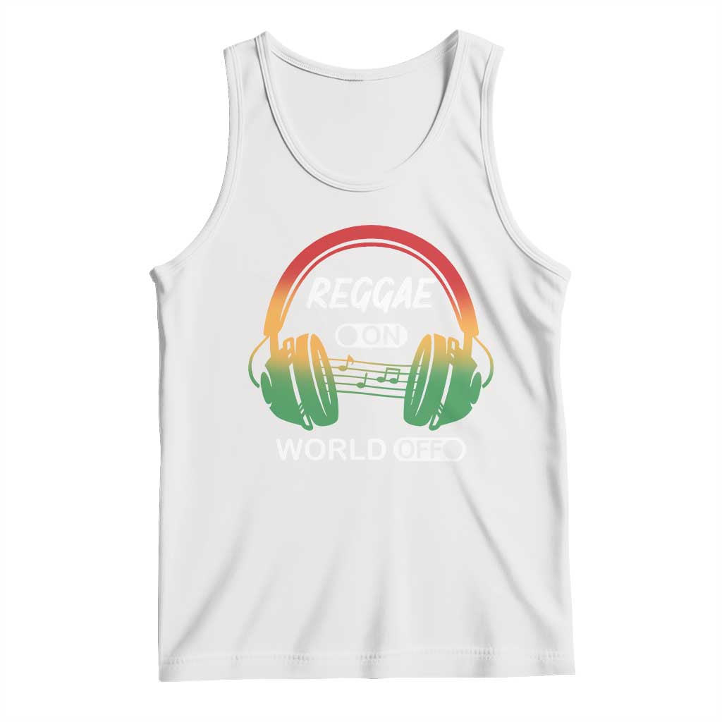 Reggae On World Off Tank Top Reggae King Music Rastafarian TS11 White Print Your Wear