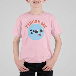 Funny Bowling T Shirt For Kid Finger Me Inappropriate Balls TS11 Light Pink Print Your Wear