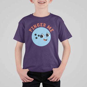 Funny Bowling T Shirt For Kid Finger Me Inappropriate Balls TS11 Purple Print Your Wear