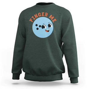 Funny Bowling Sweatshirt Finger Me Inappropriate Balls TS11 Dark Forest Green Print Your Wear