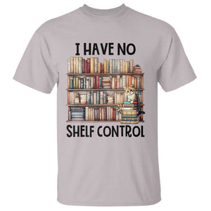 Funny Library Reading T Shirt I Have No Shelf Control Books Cat TS11 Ice Gray Print Your Wear
