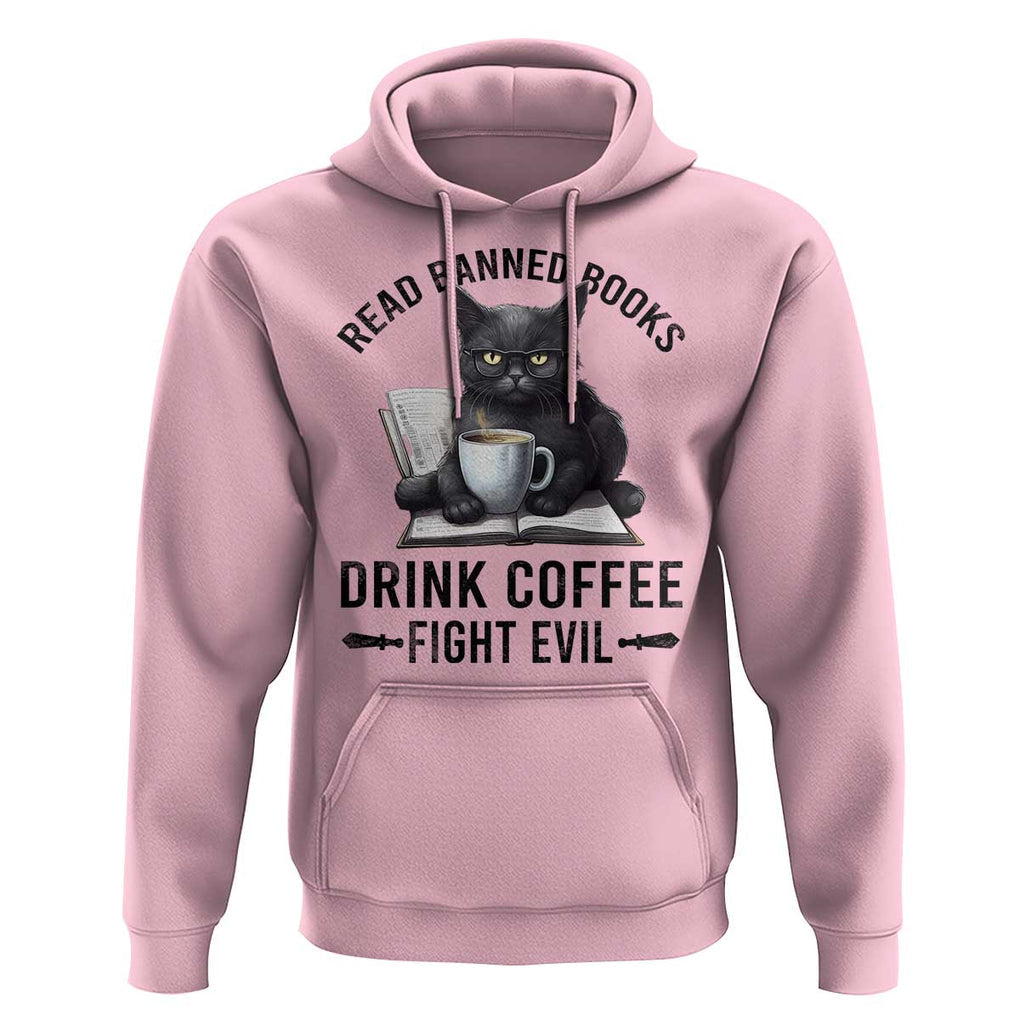 Funny Reading Cat Hoodie Read Banned Books Drink Coffee Fight Evil BookWorm TS11 Light Pink Print Your Wear