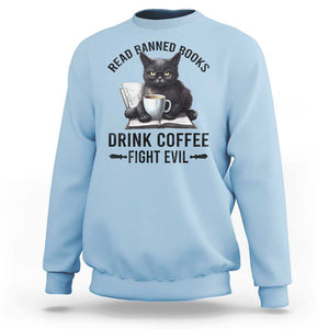 Funny Reading Cat Sweatshirt Read Banned Books Drink Coffee Fight Evil BookWorm TS11 Light Blue Print Your Wear