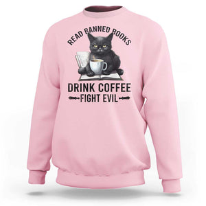 Funny Reading Cat Sweatshirt Read Banned Books Drink Coffee Fight Evil BookWorm TS11 Light Pink Print Your Wear