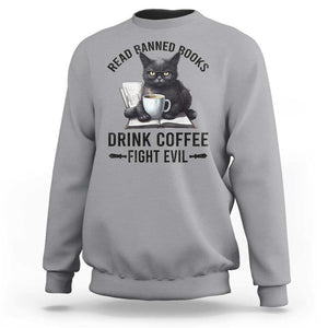 Funny Reading Cat Sweatshirt Read Banned Books Drink Coffee Fight Evil BookWorm TS11 Sport Gray Print Your Wear