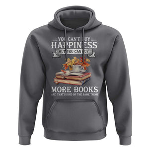 Funny Reading Lover Hoodie You Can't buy Happiness But You Can Buy More Books TS11 Charcoal Print Your Wear