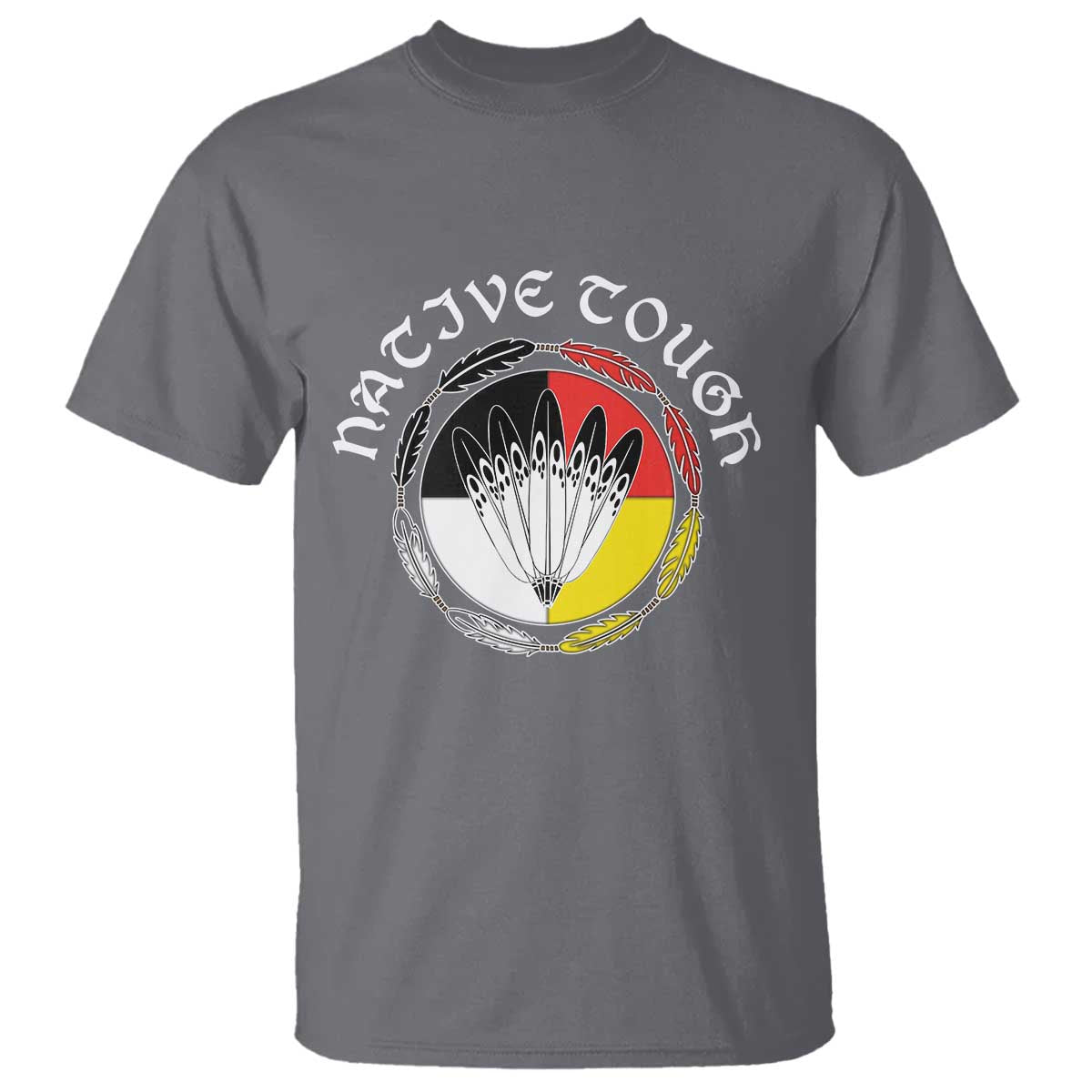 Native Tough T Shirt Indian American Medicine Wheel Feathers TS11 Charcoal Print Your Wear