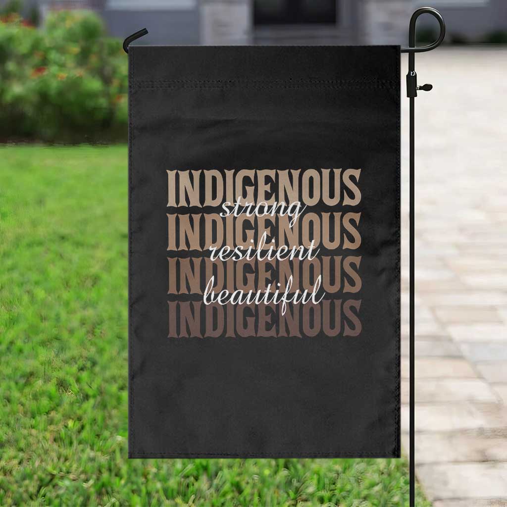 Proud Native American Indigenous Strong Resilient Beautiful Garden Flag TS11 Print Your Wear