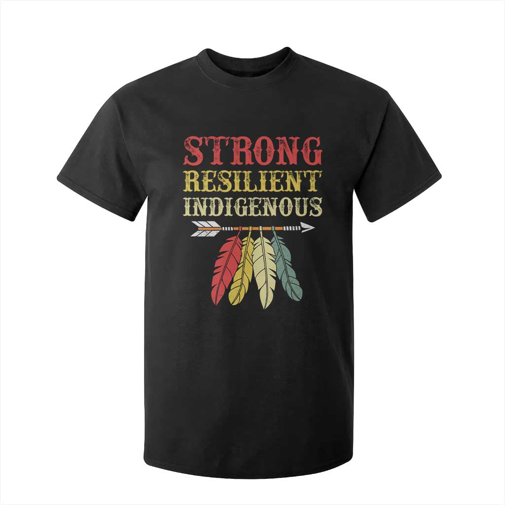 Native American Strong Resilient Indigenous T Shirt For Kid Retro Vintage Feathers TS11 Black Print Your Wear