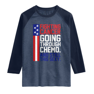 Fighting Cancer Going Through Chemo And Still This Sexy Raglan Shirt Vintage American Flag