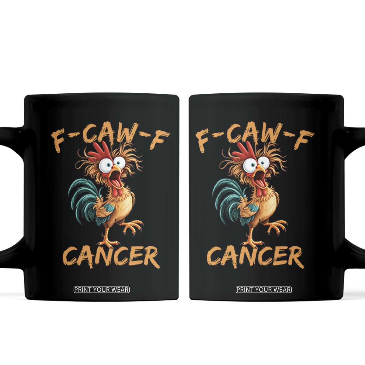 F Caw F Cancer Rooster Coffee Mug Cancer Fighter Chemo Patient Gift Chicken Meme