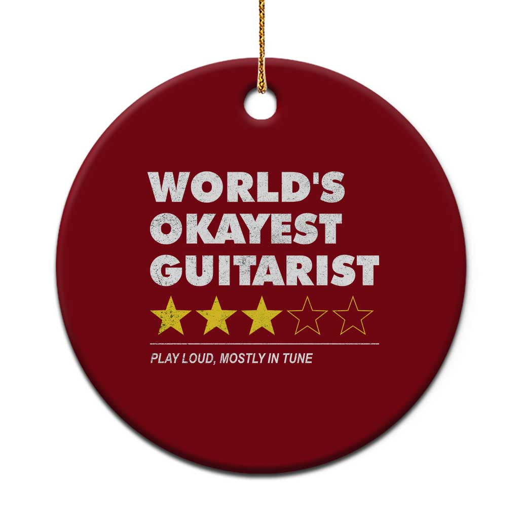 Funny Guitar Player Ceramic Ornament Worlds Okayest Guitarist Play Loud Mostly In Tune