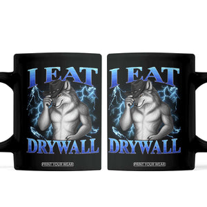 I Eat Drywall Funny Alpha Wolf Coffee Mug Stupid Brainrot Meme Edging Werewolf Boootleg Graphic TS11 Black Print Your Wear