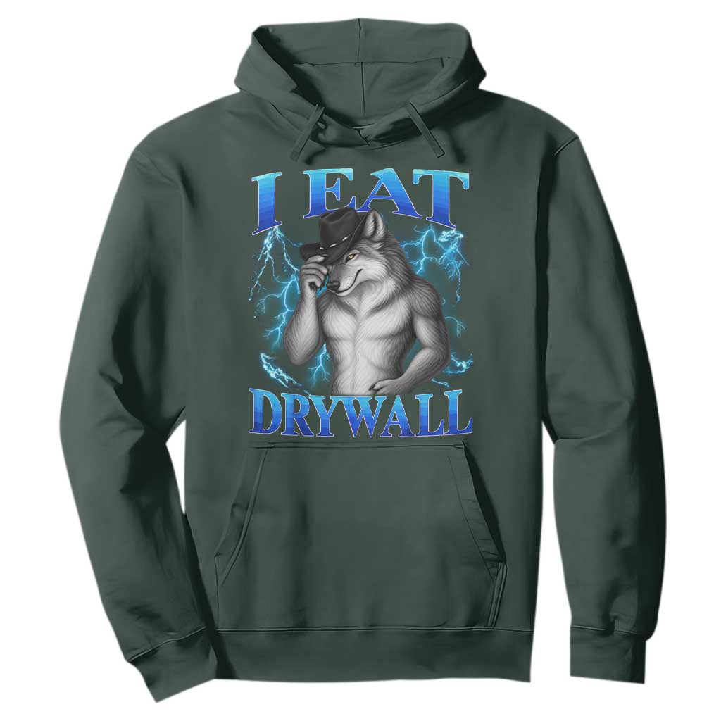 I Eat Drywall Funny Alpha Wolf Hoodie Stupid Brainrot Meme Edging Werewolf Boootleg Graphic TS11 Dark Forest Green Print Your Wear