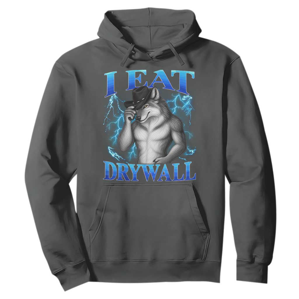 I Eat Drywall Funny Alpha Wolf Hoodie Stupid Brainrot Meme Edging Werewolf Boootleg Graphic TS11 Dark Heather Print Your Wear