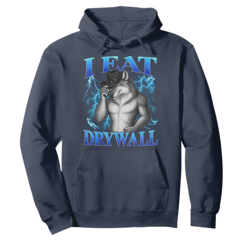 I Eat Drywall Funny Alpha Wolf Hoodie Stupid Brainrot Meme Edging Werewolf Boootleg Graphic TS11 Navy Print Your Wear