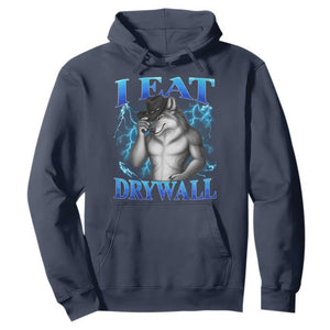 I Eat Drywall Funny Alpha Wolf Hoodie Stupid Brainrot Meme Edging Werewolf Boootleg Graphic TS11 Navy Print Your Wear