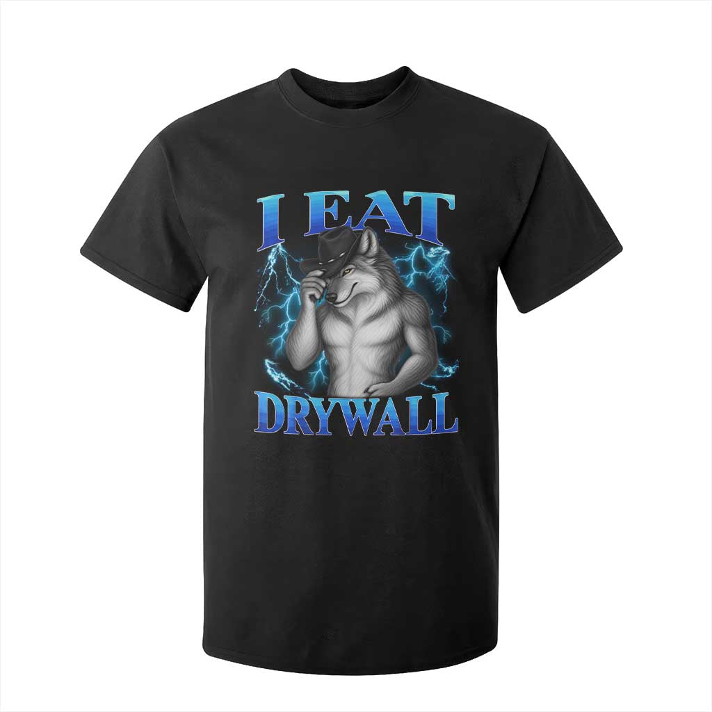 I Eat Drywall Funny Alpha Wolf T Shirt For Kid Stupid Brainrot Meme Edging Werewolf Boootleg Graphic TS11 Black Print Your Wear