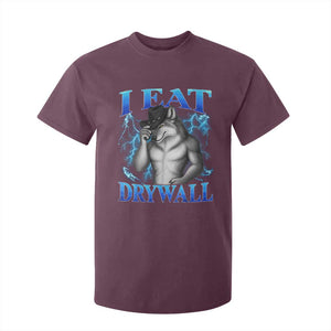 I Eat Drywall Funny Alpha Wolf T Shirt For Kid Stupid Brainrot Meme Edging Werewolf Boootleg Graphic TS11 Maroon Print Your Wear