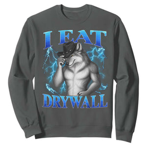 I Eat Drywall Funny Alpha Wolf Sweatshirt Stupid Brainrot Meme Edging Werewolf Boootleg Graphic TS11 Dark Heather Print Your Wear