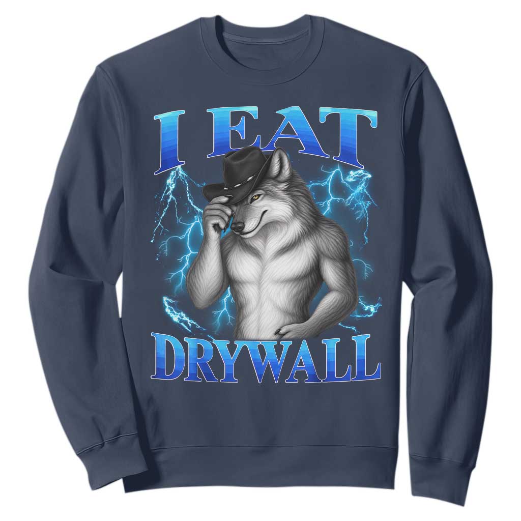 I Eat Drywall Funny Alpha Wolf Sweatshirt Stupid Brainrot Meme Edging Werewolf Boootleg Graphic TS11 Navy Print Your Wear